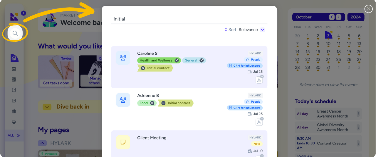 Screenshot of the Hylark platform's dashboard, displaying a search result for 'Initial.' The left sidebar features a highlighted search icon, emphasized by a yellow arrow pointing to it. The search results show contacts like 'Caroline S' and 'Adrienne B' with tags such as 'Health and Wellness,' 'Food,' and 'Initial contact.' The results are sorted by relevance and include entries for 'People' and 'Client Meeting,' with detailed information about categories and associated dates. On the right, a mini-calendar and 'Today's schedule' provide a quick view of events, showing a date selected in October 2024.