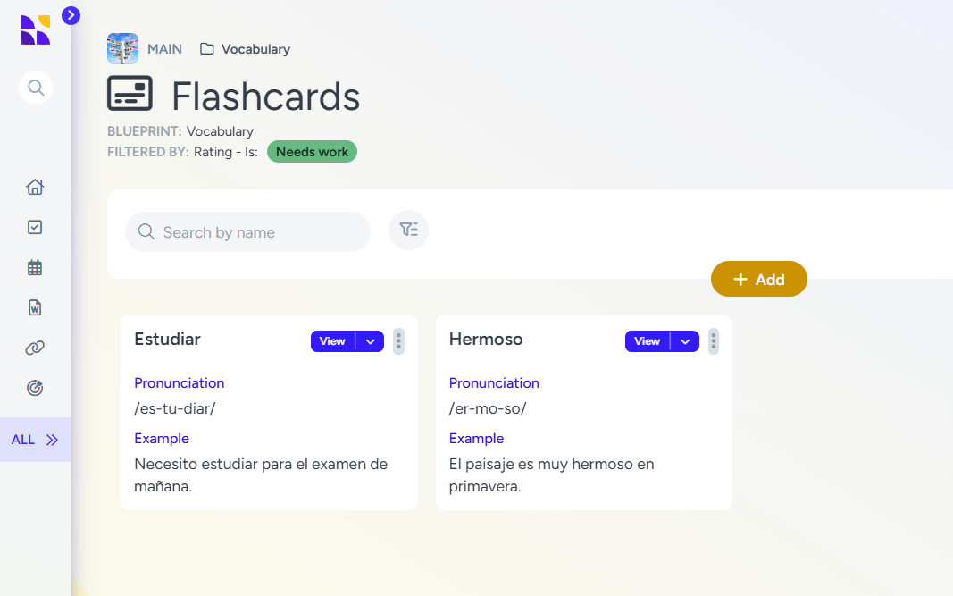 Screenshot of a Hylark workspace showing a flashcards page filtered by the tag 'Needs work.' The page displays individual flashcards for vocabulary words such as 'Estudiar' and 'Hermoso.' Each card includes fields for Pronunciation and Example sentences, such as '/es-tu-diar/' with 'Necesito estudiar para el examen de mañana' for 'Estudiar,' and '/er-mo-so/' with 'El paisaje es muy hermoso en primavera' for 'Hermoso.' The interface features a clean design with options to add new flashcards and tools for grouping and sorting at the top.